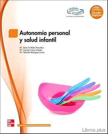 Descargar ebook AUTONOMÍA PERSONAL Y SALUD INFANTIL). GRADO SUPERIOR. (TÉCNICO SUPERIOR EN EDUCACIÓN INFANTIL).