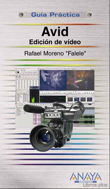 Descargar gratis ebook AVID: EDICION DE VIDEO (GUIA PRACTICA) en epub