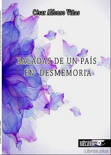 Descargar gratis ebook BALADAS DE UN PAÍS EN DESMEMORIA en epub