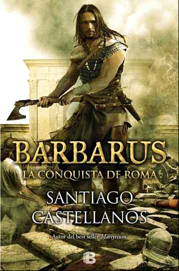 Descargar ebook BARBARUS: LA CONQUISTA DE ROMA