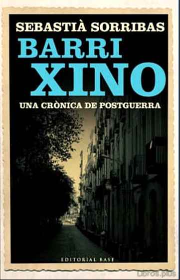 Descargar gratis ebook BARRI XINO: UNA CRONICA DE POSTGUERRA en epub