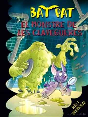 Descargar ebook BAT PAT. EL MONSTRE DE LES CLAVEGUERES