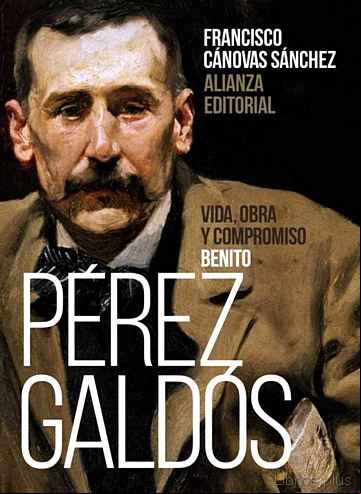 Descargar gratis ebook BENITO PÉREZ GALDÓS: VIDA, OBRA Y COMPROMISO en epub