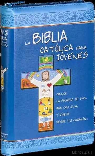 Descargar ebook BIBLIA CATOLICA PARA JOVENES EDICION AZUL SIMIL PIEL CON CREMALLE RA