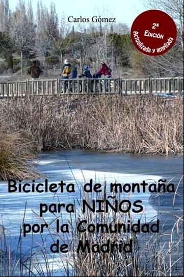 Descargar ebook BICICLETA DE MONTAÑA PARA NIÑOS POR LA COMUNIDAD DE MADRID (2ª ED .)