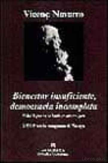 Descargar ebook BIENESTAR INSUFICIENTE, DEMOCRACIA INCOMPLETA: SOBRE LO QUE NO SE HABLA EN NUESTRO PAIS (5ª ED.)
