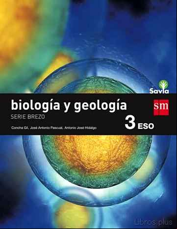 Descargar ebook BIOLOGÍA Y GEOLOGÍA 3º ESO SAVIA (CANTABRIA/CASTILLA LA MANCHA/VALENCIA)