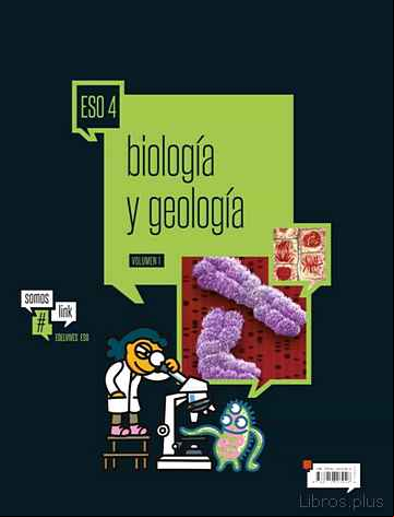 Descargar gratis ebook BIOLOGÍA Y GEOLOGÍA 4º ESO PROYECTO SOMOSLINK ED 2016 GENÉRICO en epub