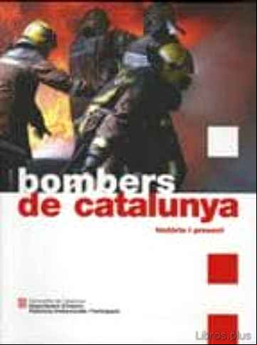 Descargar ebook BOMBERS DE CATALUNYA. HISTORIA I PRESENT