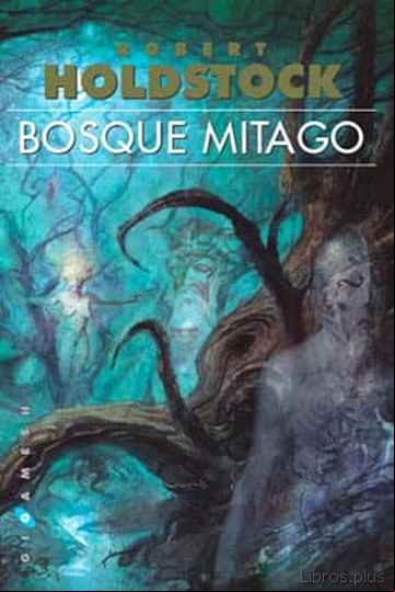 Descargar gratis ebook BOSQUE MITAGO en epub