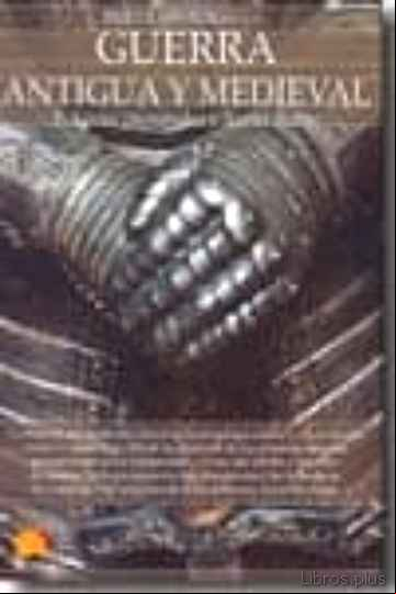 Descargar gratis ebook BREVE HISTORIA DE LA GUERRA ANTIGUA Y MEDIEVAL en epub