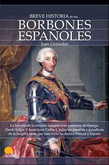 Descargar ebook BREVE HISTORIA DE LOS BORBONES ESPAÑOLES