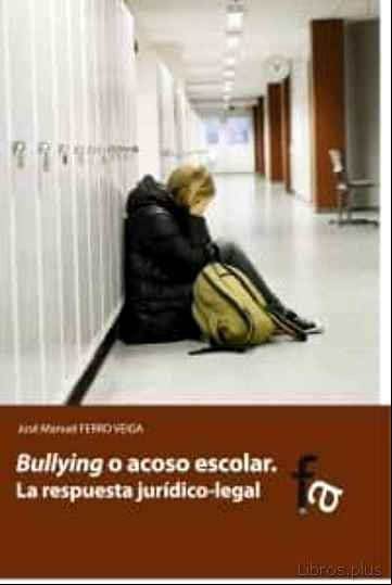 Descargar gratis ebook BULLYING O ACOSO ESCOLAR en epub