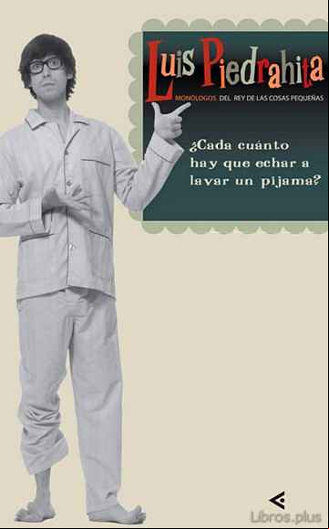 Descargar gratis ebook ¿CADA CUANTO HAY QUE ECHAR A LAVAR EL PIJAMA? en epub