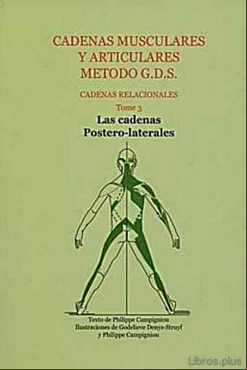 Descargar gratis ebook CADENAS MUSCULARES Y ARTICULARES METODO G.D.S. TOMO 3 LAS CADENAS POSTERO-LATERALES en epub