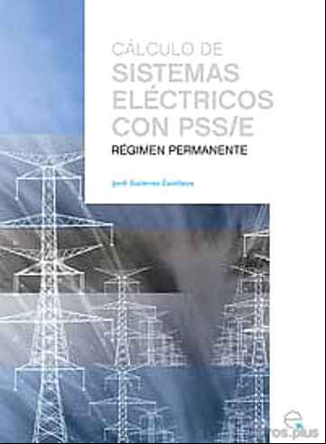 Descargar libro CALCULO DE SISTEMAS ELECTRICOS CON PSS/E