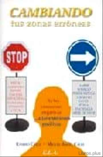 Descargar ebook CAMBIANDO TUS ZONAS ERRONEAS: DE LAS EMOCIONES NEGATIVAS A LAS EM OCIONES POSITIVAS