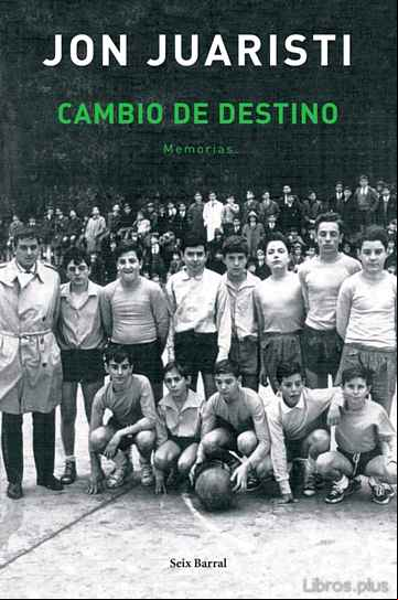Descargar gratis ebook CAMBIO DE DESTINO: MEMORIAS en epub