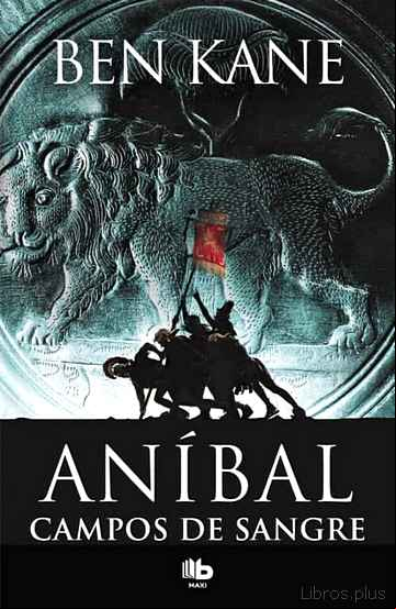 Descargar ebook CAMPOS DE SANGRE (ANIBAL 2)