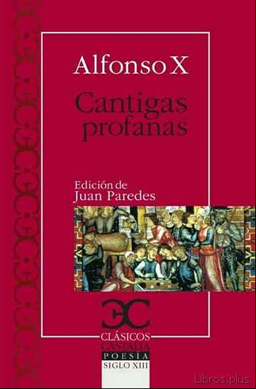 Descargar gratis ebook CANTIGAS PROFANAS (ED. JUAN PAREDES NUÑEZ) en epub