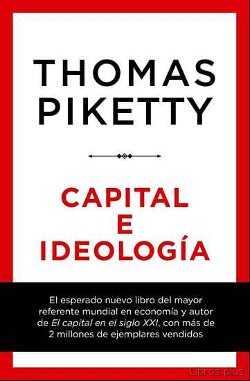 Descargar gratis ebook CAPITAL E IDEOLOGÍA en epub