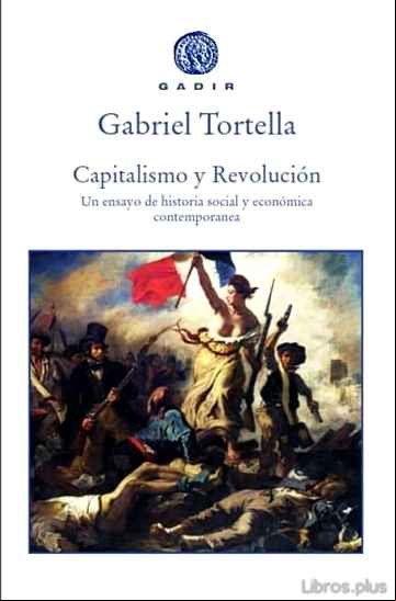 Descargar gratis ebook CAPITALISMO Y REVOLUCION: UN ENSAYO DE HISTORIA SOCIAL Y ECONOMICA CONTEMPORANEA en epub