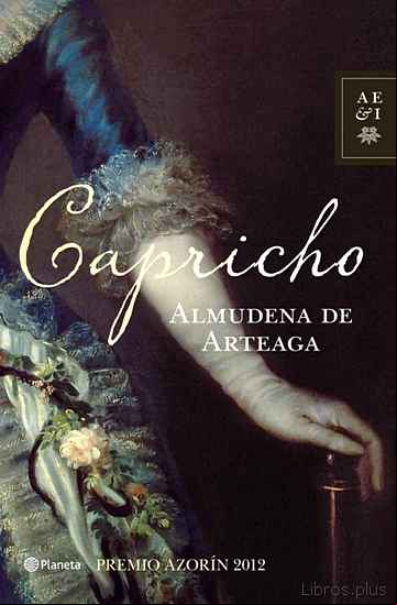 Descargar ebook CAPRICHO (PREMIO AZORIN 2012)