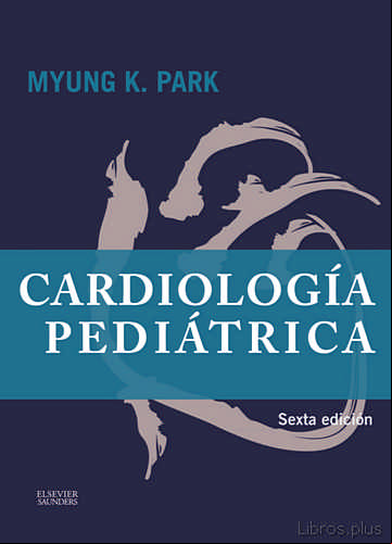 Descargar gratis ebook CARDIOLOGÍA PEDIÁTRICA 6ª ED. en epub