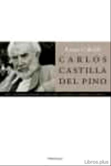 Descargar ebook CARLOS CASTILLA DEL PINO: CINCO CONVERSACIONES SOBRE LA PSIQUIATR IA, LA FELICIDAD, LA MEMORIA, LOS LIBROS