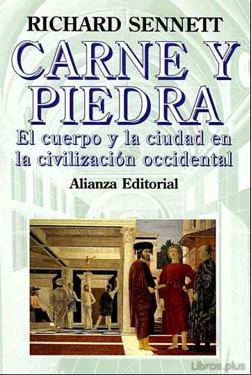 Descargar ebook CARNE Y PIEDRA: EL CUERPO Y LA CIUDAD EN LA CIVILIZACION OCCIDENT AL
