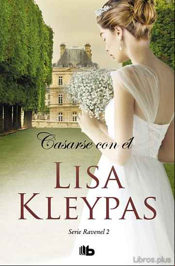 Descargar ebook CASARSE CON ÉL (LOS RAVENEL 2)