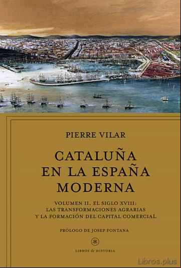 Descargar gratis ebook CATALUÑA EN LA ESPAÑA MODERNA, VOL. 2 en epub