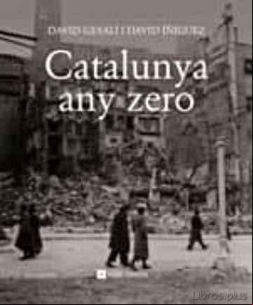 Descargar gratis ebook CATALUNYA ANY ZERO: CRONICA VISUAL DE LA DESFETA en epub