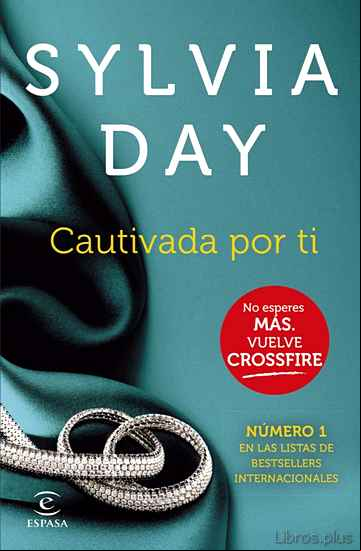 Descargar gratis ebook CAUTIVADA POR TI: CROSSFIRE IV en epub