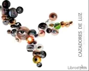 Descargar gratis ebook CAZADORES DE LUZ: SECRETOS Y TECNICAS en epub
