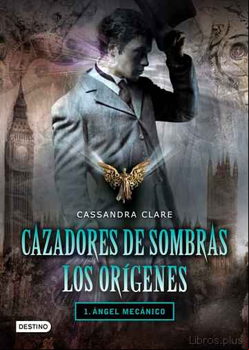 Descargar ebook CAZADORES DE SOMBRAS LOS ORIGENES 1 : ANGEL MECANICO
