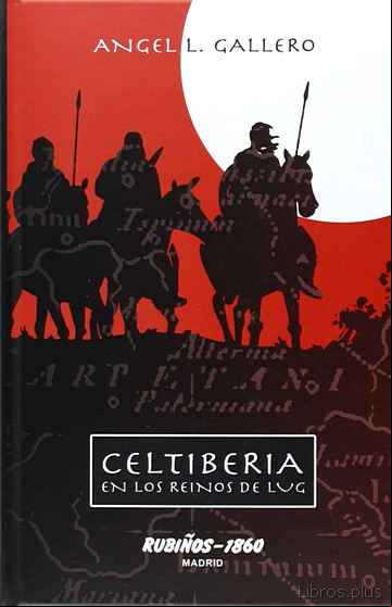 Descargar gratis ebook CELTIBERIA: EN LOS REINOS DE LUG en epub