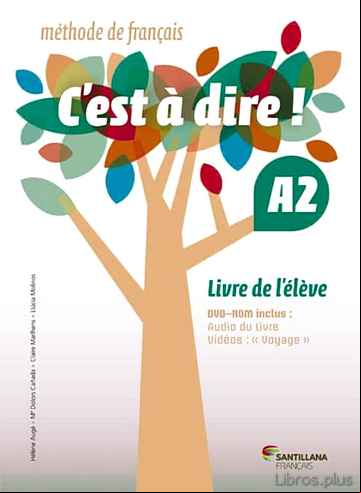 Descargar ebook C´EST A DIRE A2 LIVRE ELEVE +DVD