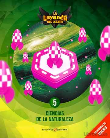 Descargar gratis ebook CIENCIAS DE LA NATURALEZA 5º EDUCACION PRIMARIA LA LEYENDA DEL LE GADO ED 2018 MADRID en epub