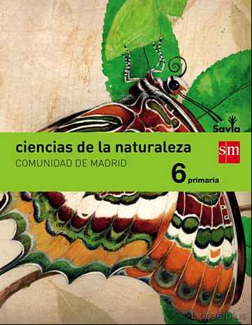 Descargar ebook CIENCIAS DE LA NATURALEZA MADRID INTEGRADO SAVIA-15 6º EDUCACION PRIMARIA