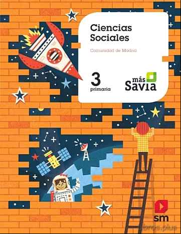 Descargar gratis ebook CIENCIAS SOCIALES 3º EDUCACION PRIMARIA MAS SAVIA (MADRID) ED 2018 en epub