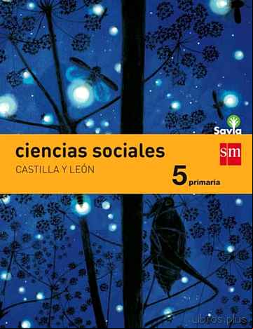 Descargar ebook CIENCIAS SOCIALES CASTILLA Y LEÓN INTEGRADO  SAVIA-15 5º PRIMARIA