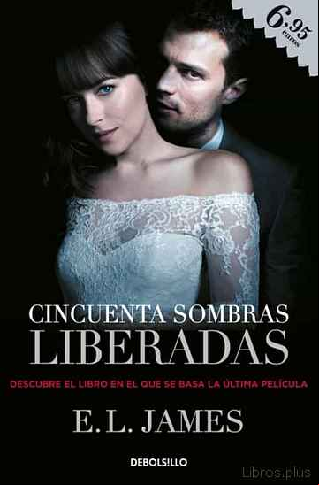 Descargar gratis ebook CINCUENTA SOMBRAS LIBERADAS (CINCUENTA SOMBRAS 3) en epub