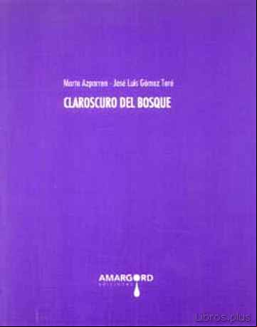 Descargar ebook CLAROSCURO DEL BOSQUE