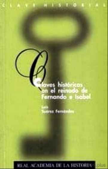 Descargar gratis ebook CLAVES HISTORICAS EN EL REINADO DE FERNANDO E ISABEL en epub