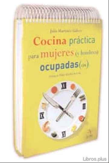 Descargar libro COCINA PRACTICA Y FACIL PARA MUJERES Y HOMBRES OCUPADAS/OS