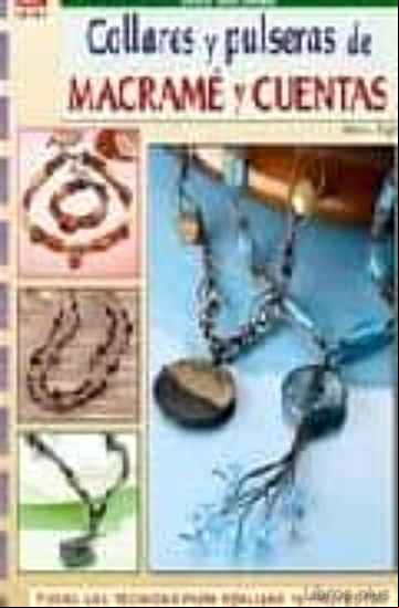 Descargar gratis ebook COLLARES Y PULSERAS DE MACRAME Y CUENTAS en epub