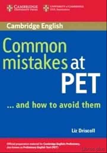 Descargar gratis ebook COMMON MISTAKES AT PET AND HOW TO AVOID THEM en epub