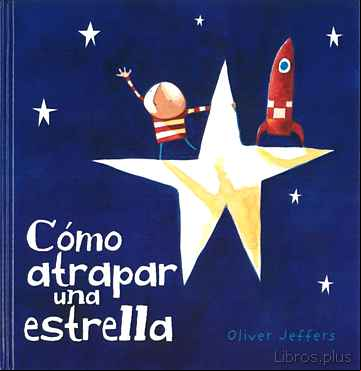 Descargar gratis ebook COMO ATRAPAR UNA ESTRELLA en epub