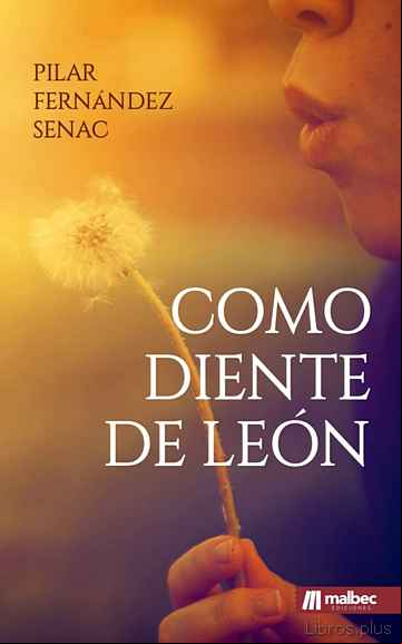 Descargar gratis ebook COMO DIENTE DE LEON en epub